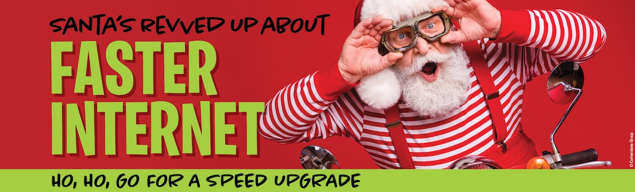 Santa is revved up about faster internet